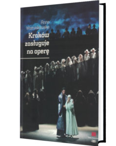 Okładka książki "Kraków zasługuje na Operę"