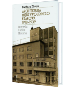 Okładka książki Architektura międzywojennego Krakowa 1918-1939