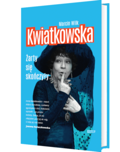 Okładka książki Kwiatkowska. Żarty się skończyły