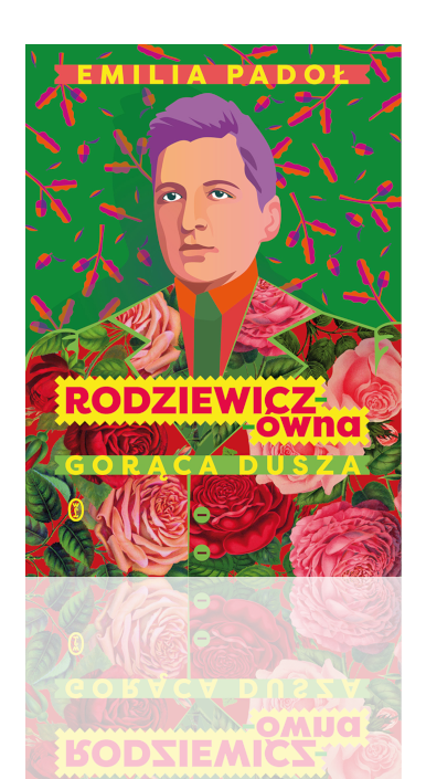 Okładka książki "Rodziewicz-ówna. Gorąca dusza"