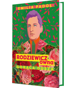 Okładka książki "Rodziewicz-ówna. Gorąca dusza"